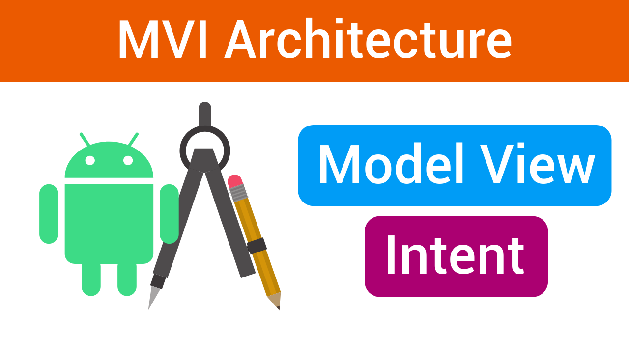 معماری Mvi در برنامه نویسی اندروید